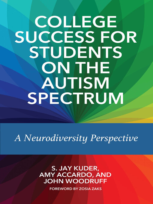Title details for College Success for Students on the Autism Spectrum by S. Jay Kuder - Available